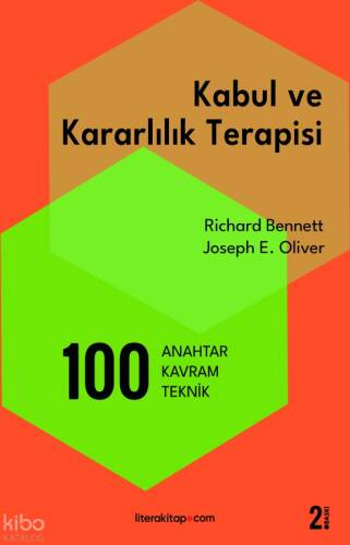 Kabul ve Kararlılık Terapisi: 100 Anahtar Kavram ve Teknik - 1