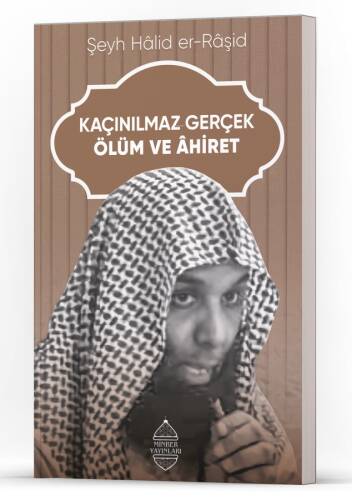Kaçınılmaz Gerçek Ölüm Ve Ahiret - 1