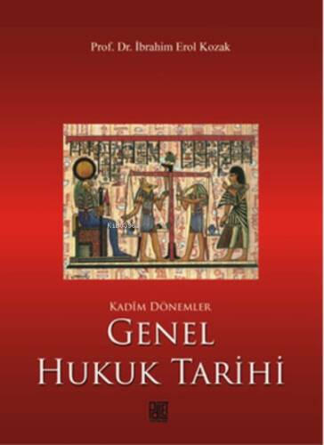 Kadim Dönemler Genel Hukuk Tarihi - 1