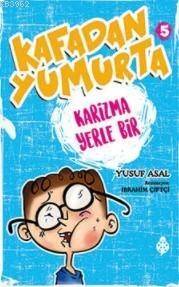 Kafadan Yumurta 5; Karizma Yerle Bir - 1