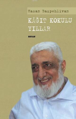 Kağıt Kokulu Yıllar; Hasan Başpehlivan - 1