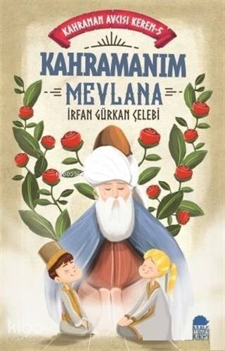 Kahramanım Mevlana - Kahraman Avcısı Kerem 5 - 1