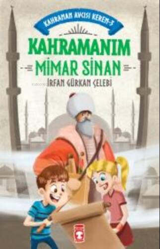 Kahramanım Mimar Sinan - Kahraman Avcısı Kerem 3 - 1