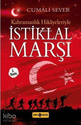 Kahramanlık Hikayeleriyle İstiklal Marşı - 1