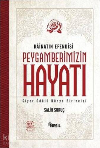 Kainatın Efendisi Peygamberimizin Hayatı - 1