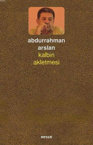 Kalbin Akletmesi - 1