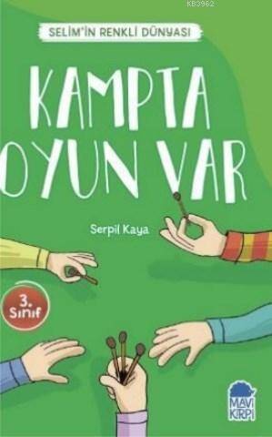 Kampta Oyun Var - Selim'in Renkli Dünyası / 3 Sınıf Okuma Kitabı - 1