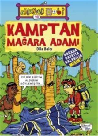 Kamptan Mağara Adamı - 1