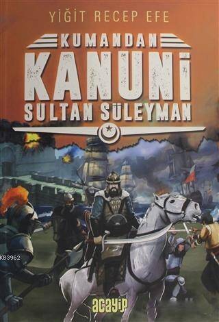 Kanuni Sultan Süleyman: Kumandan 5 - 1