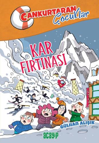 Kar Fırtınası ;Cankurtaran Çocuklar 4 - 1