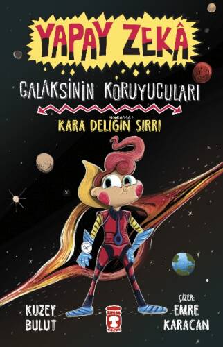 Kara Deliğin Sırrı - Galaksinin Koruyucuları - Yapay Zeka - 1
