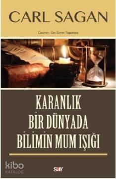 Karanlık Bir Dünyada Bilimin Mum Işığı - 1