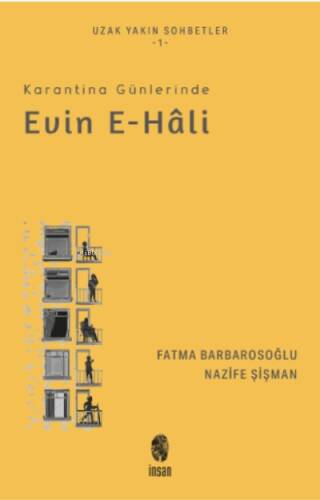 Karantina Günlerinde Evin e-hâli - 1