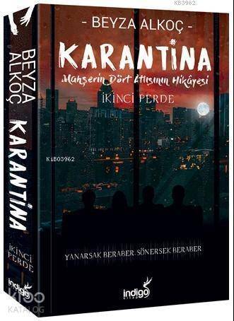 Karantina - Mahşerin Dört Atlısının Hikayesi; İkinci Perde - 1