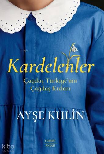 Kardelenler;Çağdaş Türkiye’nin Çağdaş Kızları - 1