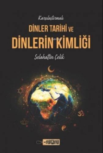 Karşılaştırmalı Dinler Tarihi ve Dinlerin Kimliği - 1