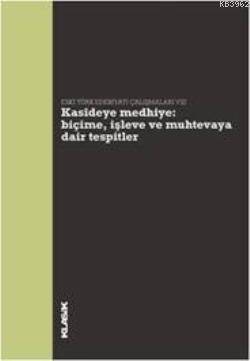Kasîdeye Medhiye: Biçime, İşleve ve Muhtevaya Dair Tespitler - 1