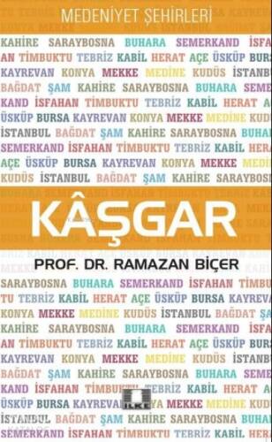 Kaşgar - Medeniyet Şehirleri - 1