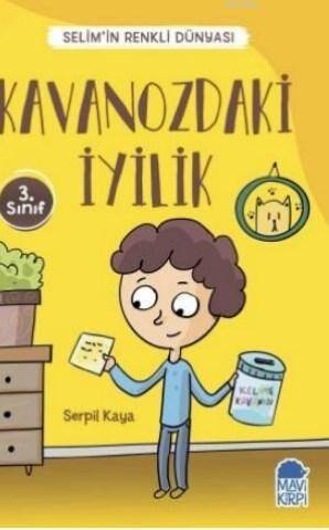 Kavanozdaki İyilik - Selim'in Renkli Dünyası / 3 Sınıf Okuma Kitabı - 1