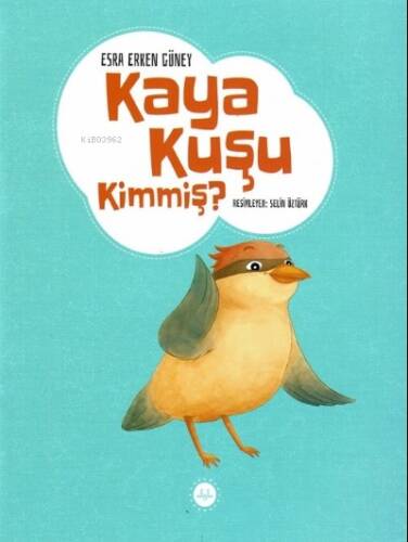 Kaya Kuşu Kimmiş ? - 1