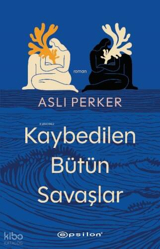 Kaybedilen Bütün Savaşlar - 1