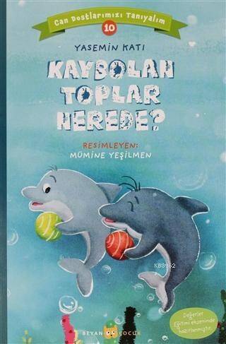 Kaybolan Toplar Nerede? - Can Dostlarımızı Tanıyalım 10 - 1