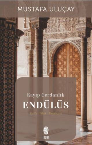 Kayıp Gerdanlık Endülüs - 1