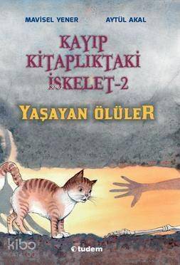 Kayıp Kitaplıktaki İskelet 2; Yaşayan Ölüler - 1
