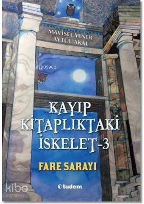 Kayıp Kitaplıktaki İskelet - 3 Fare Sarayı - 1