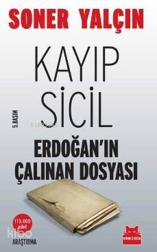 Kayıp Sicil; Erdoğan'ın Çalınan Dosyası - 1