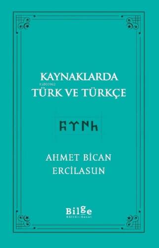 Kaynaklarda Türk Ve Türkçe - 1