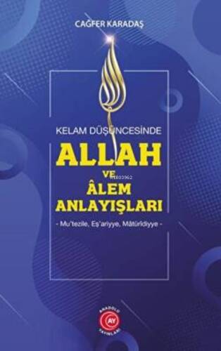 Kelam Düşüncesinde Allah Ve Alem Anlayışları - 1