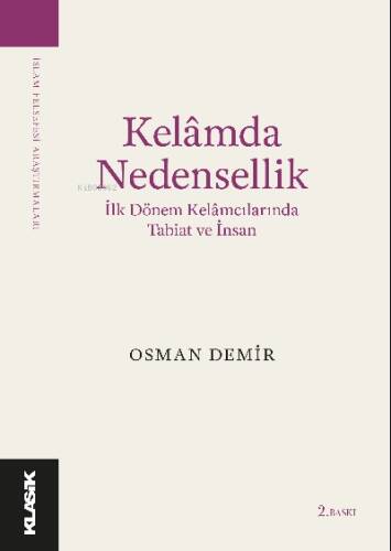 Kelâmda Nedensellik İlk Dönem Kelâmcılarında Tabiat ve İnsan - 1