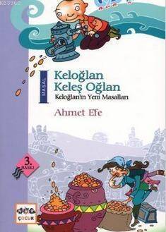 Keloğlan Keleş Oğlan; Keloğlan'ın Yeni Masalları - 1