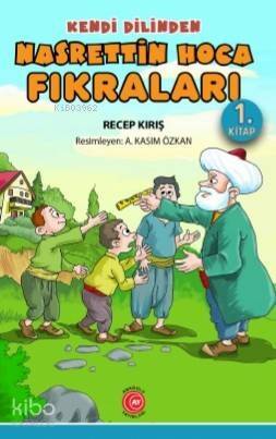 Kendi Dilinden Nasrettin Hoca Fıkraları 1 Kitap - 1