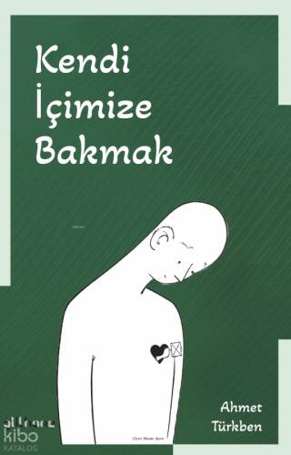 Kendi İçimize Bakmak - 1