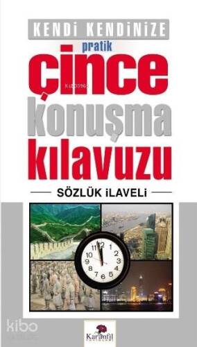 Kendi Kendinize Pratik Çince Konuşma Kılavuzu; Sözlük İlaveli - 1
