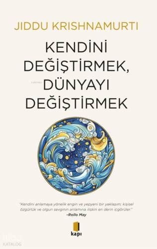 Kendini Değiştirmek , Dünyayı Değiştirmek - 1