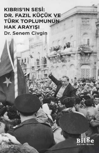 Kıbrıs'ın Sesi: Dr. Fazıl Küçük Ve Türk Toplumunun Hak Arayışı - 1