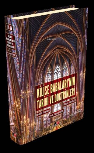 Kilise Babaları’nın Tarihi Ve Doktrinleri Iıı-Iv - 1