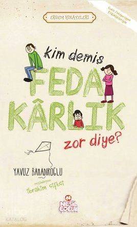 Kim Demiş Fedakarlık Zor Diye - 1