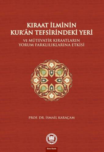 Kıraat İlminin Kuran Tefsirindeki Yeri ve Mütevatir Kıraatların Yorum Farklılıklarına Etkisi - 1