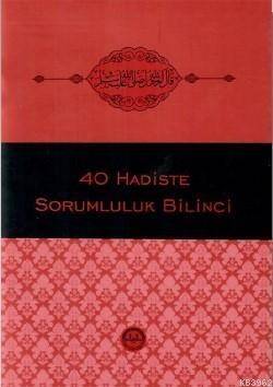 Kırk Hadiste Sorumluluk Bilinci - 1