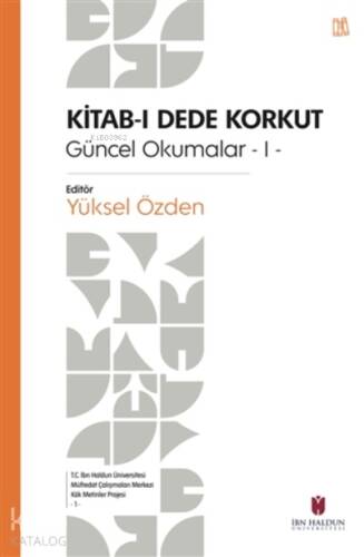 Kitab-ı Dede Korkut Güncel Okumalar -1- - 1
