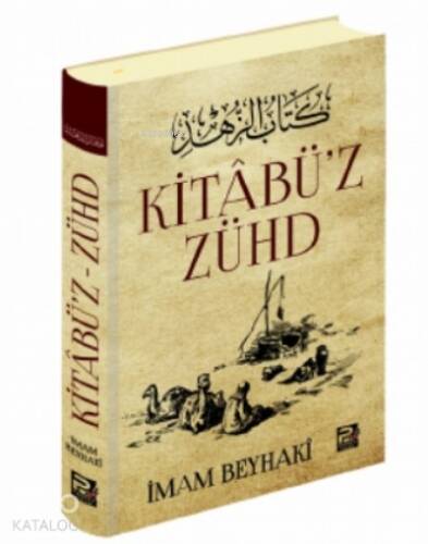 Kitâbü'z-Zühd - 1