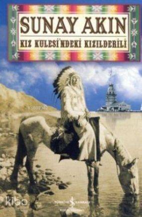 Kız Kulesindeki Kızılderili - 1