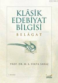 Klasik Edebiyat Bilgisi Belagat - 1