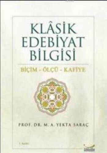 Klasik Edebiyat Bilgisi Biçim - Ölçü - Kafiye - 1