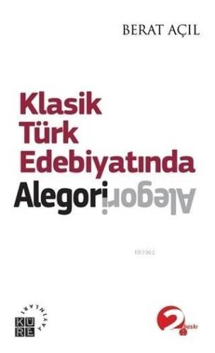 Klasik Türk Edebiyatında Alegori - 1