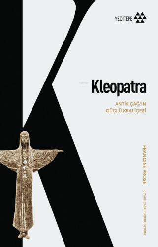 Kleopatra;Antik Çağı’ın Güçlü Kraliçesi - 1